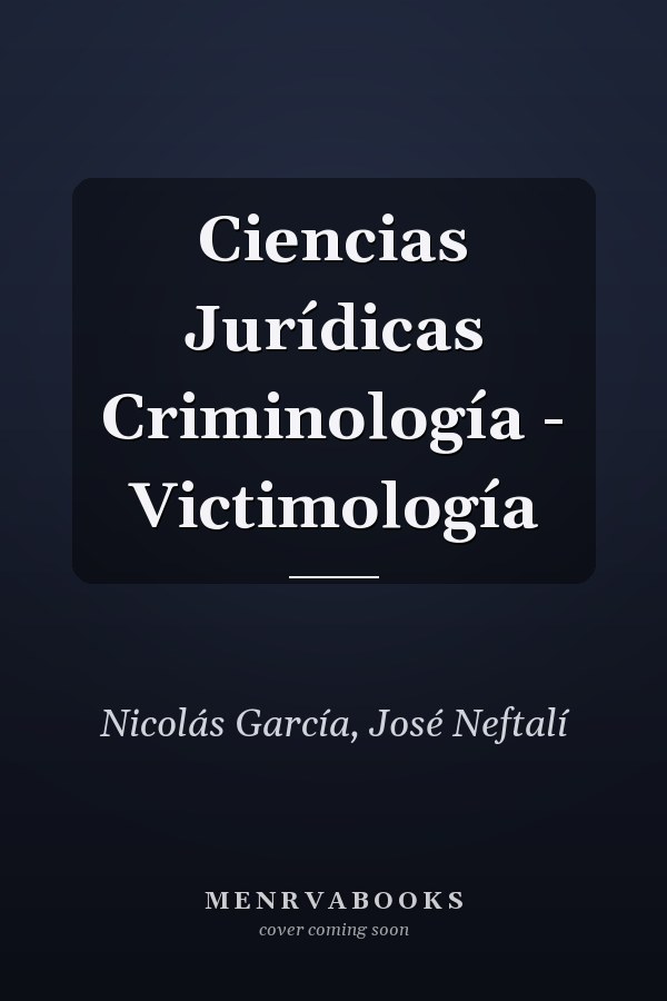 Ciencias Jurídicas Criminología - Victimología