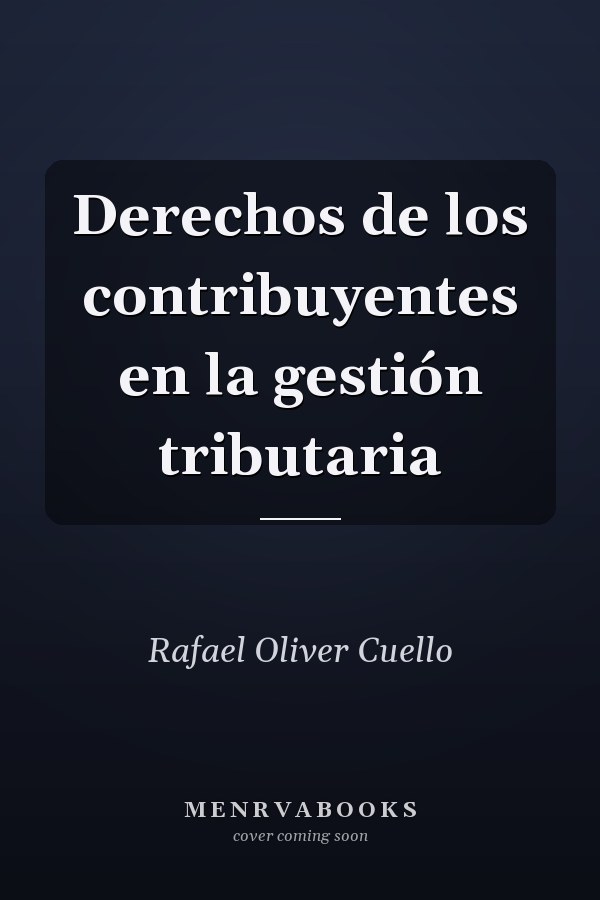 Derechos de los contribuyentes en la gestión tributaria
