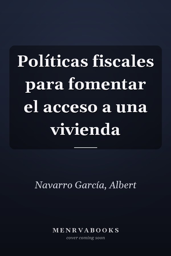 Políticas fiscales para fomentar el acceso a una vivienda