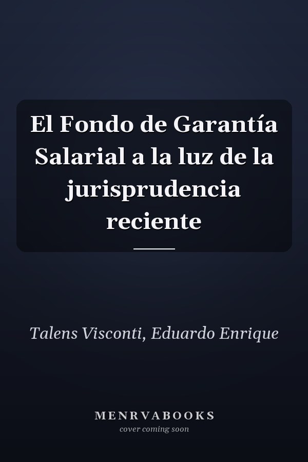 El Fondo de Garantía Salarial a la luz de la jurisprudencia reciente