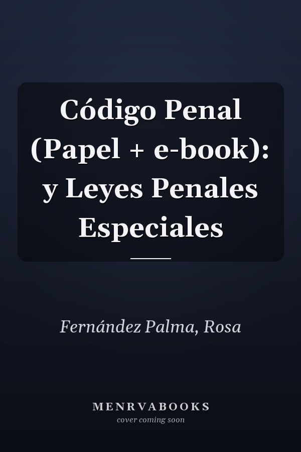 Código Penal (Papel + e-book): y Leyes Penales Especiales