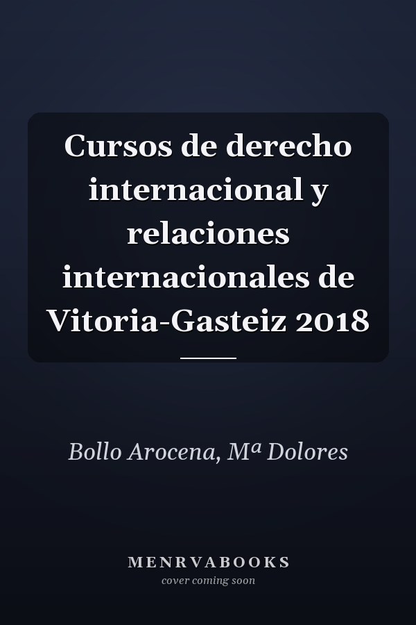 Cursos de derecho internacional y relaciones internacionales de Vitoria-Gasteiz 2018