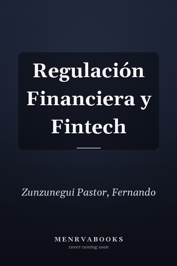 Regulación Financiera y Fintech