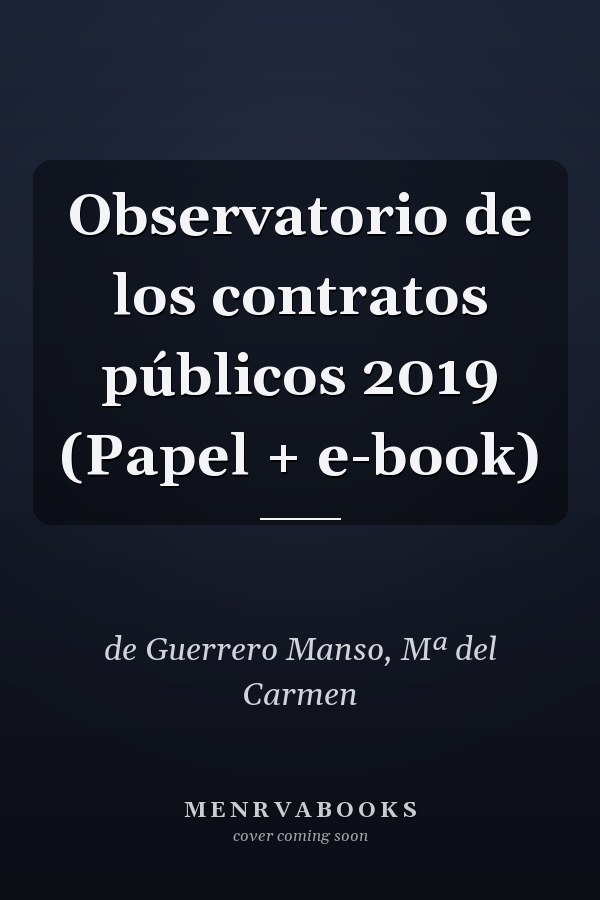 Observatorio de los contratos públicos 2019 (Papel + e-book)