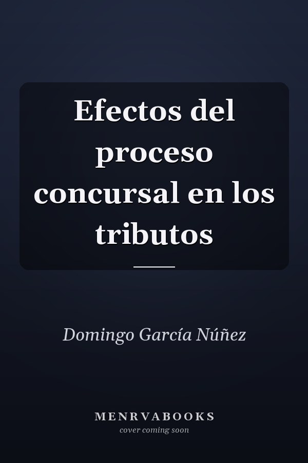 Efectos del proceso concursal en los tributos