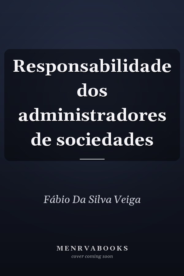 Responsabilidade dos administradores de sociedades