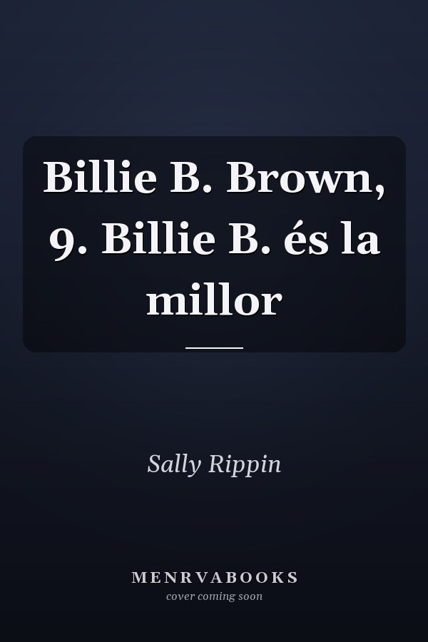 Billie B. Brown, 9. Billie B. és la millor