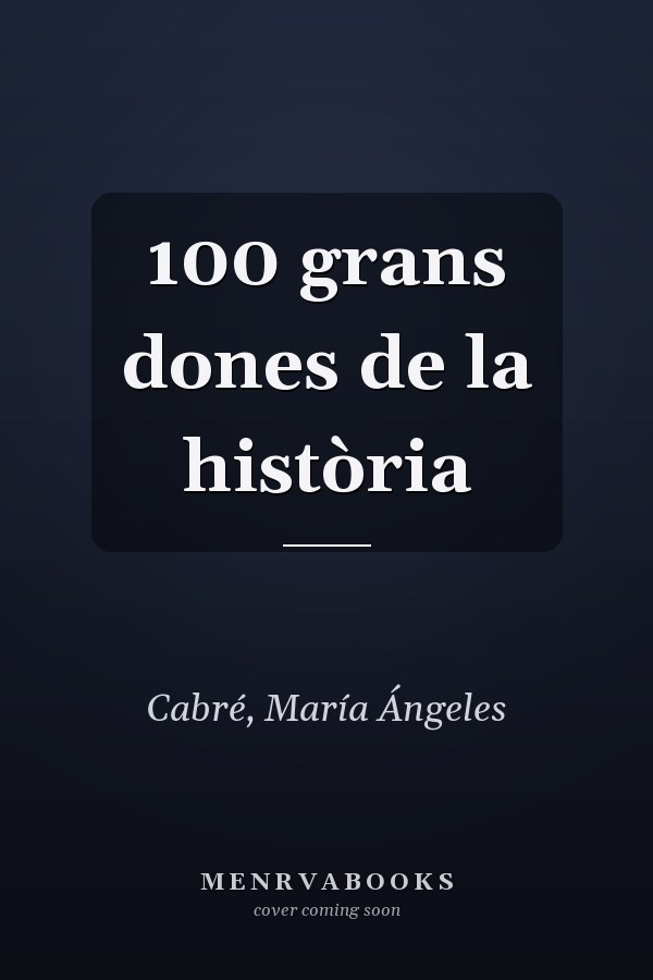 100 grans dones de la història