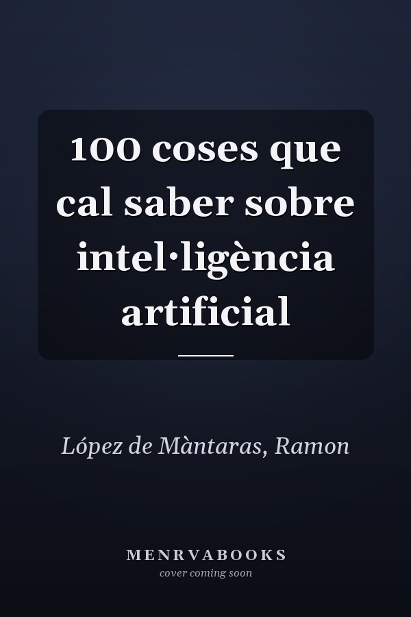 100 coses que cal saber sobre intel·ligència artificial
