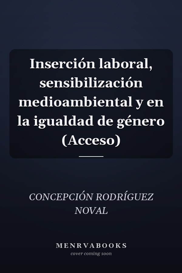 Inserción laboral, sensibilización medioambiental y en la igualdad de género (Acceso)