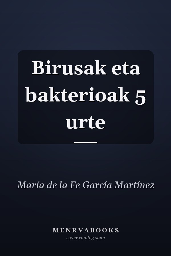 Birusak eta bakterioak 5 urte