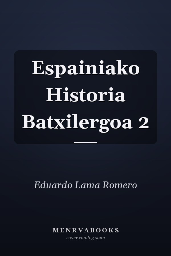 Espainiako Historia Batxilergoa 2