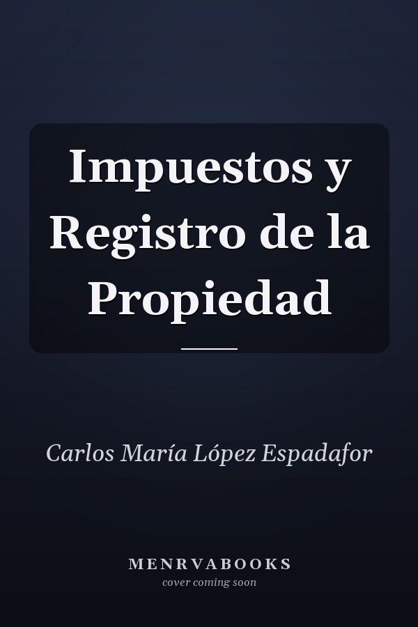Impuestos y Registro de la Propiedad