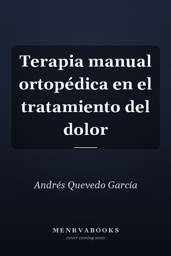 Terapia manual ortopédica en el tratamiento del dolor