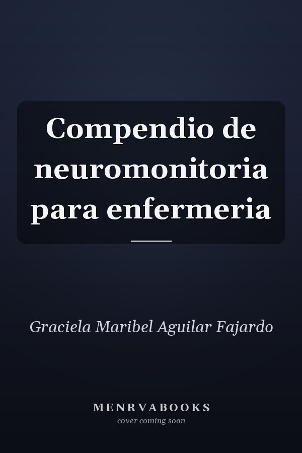 Compendio de neuromonitoria para enfermeria