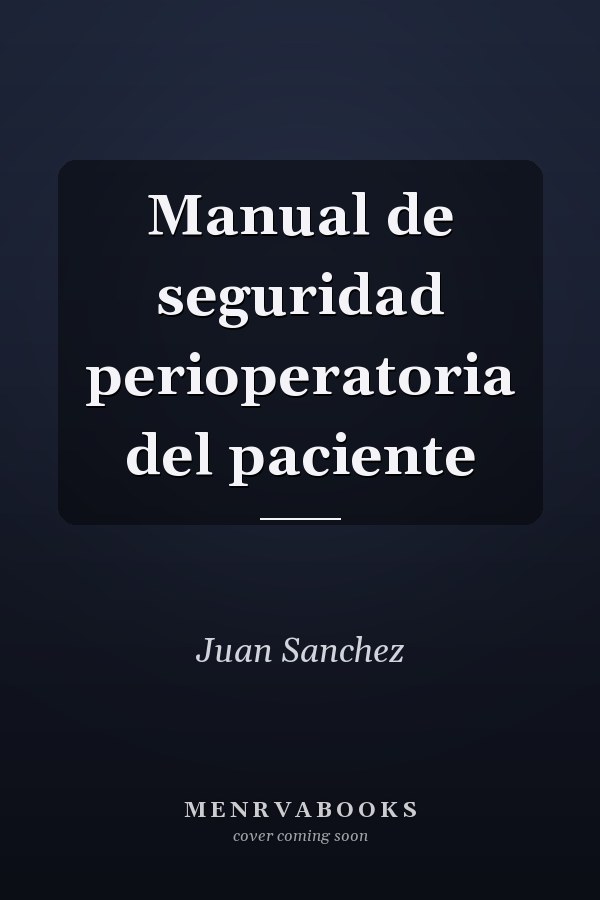 Manual de seguridad perioperatoria del paciente