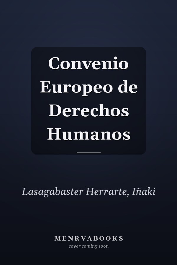 Convenio Europeo de Derechos Humanos