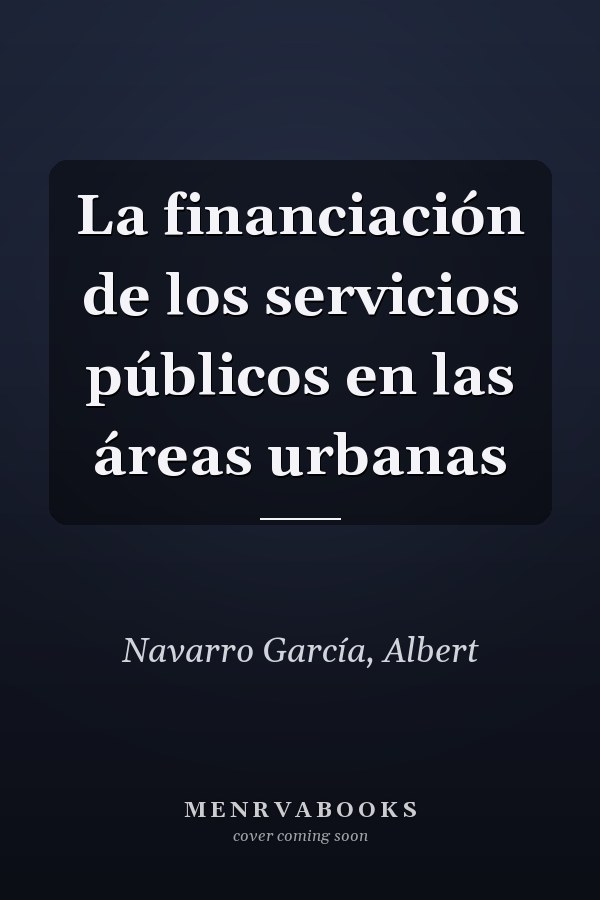 La financiación de los servicios públicos en las áreas urbanas
