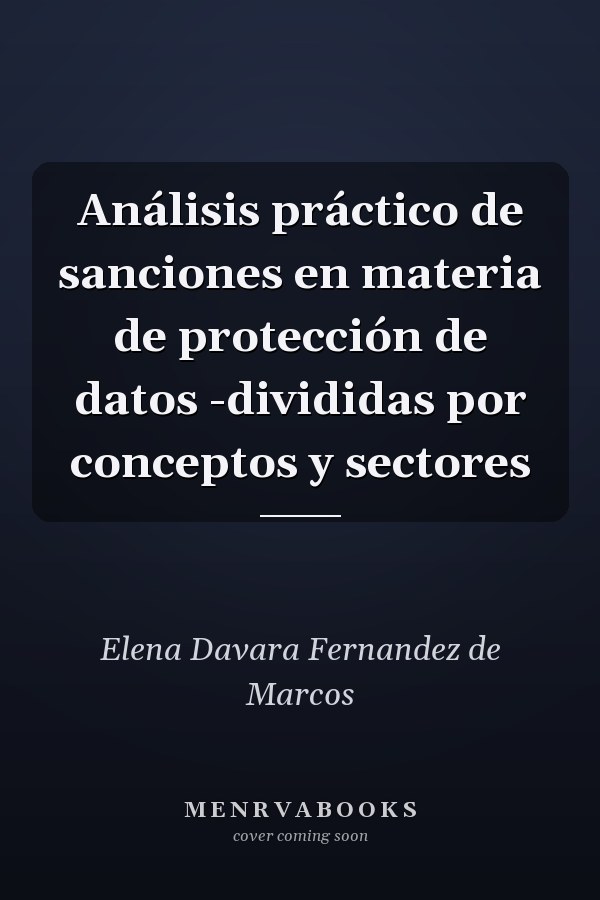 Análisis práctico de sanciones en materia de protección de datos -divididas por conceptos y sectores