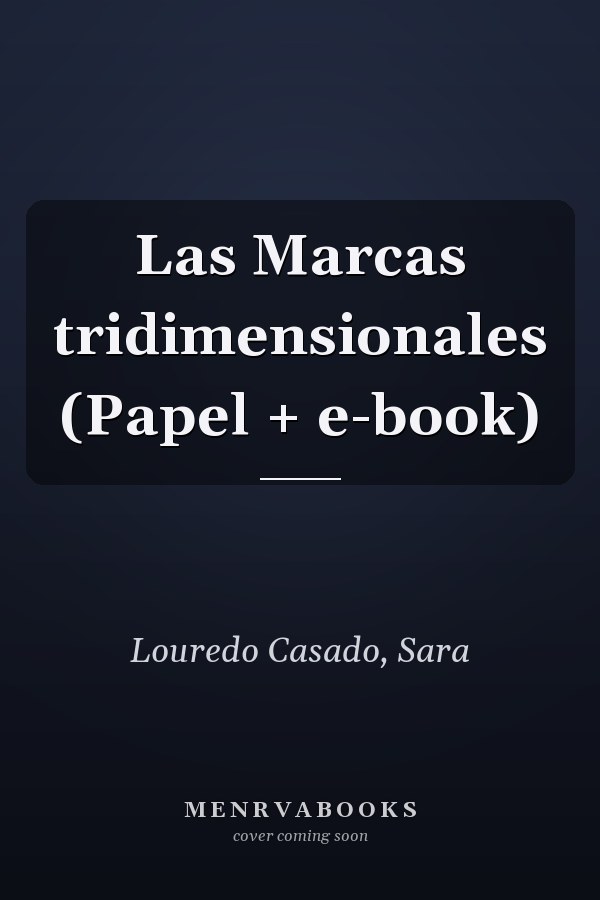 Las Marcas tridimensionales (Papel + e-book)