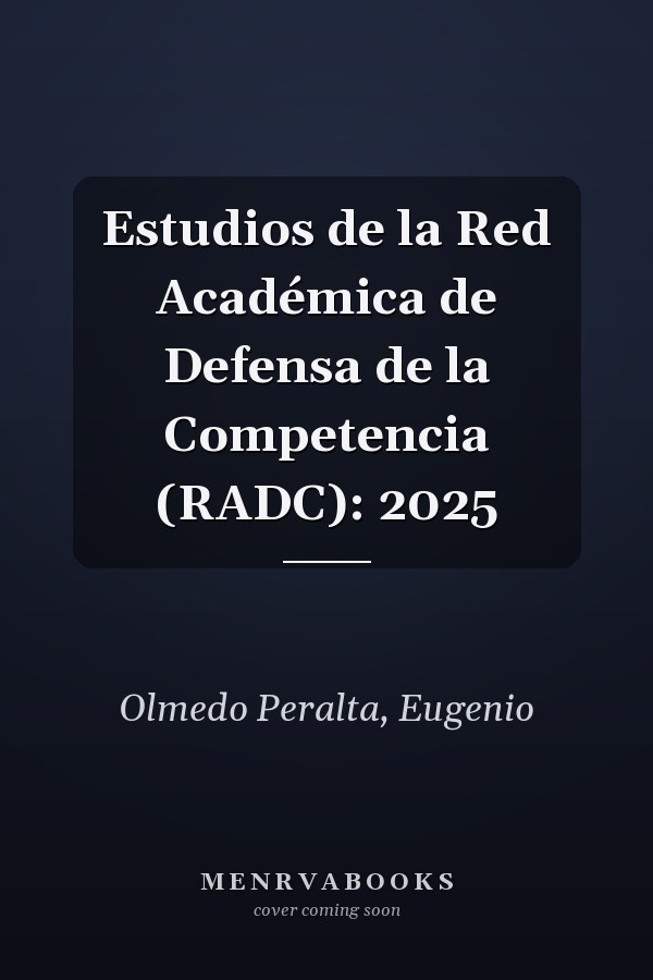 Estudios de la Red Académica de Defensa de la Competencia (RADC): 2025