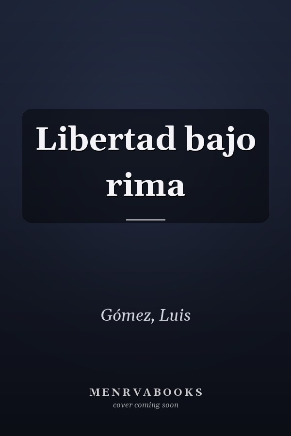 Libertad bajo rima