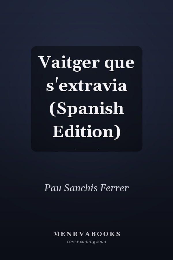 Vaitger que s'extravia (Spanish Edition)