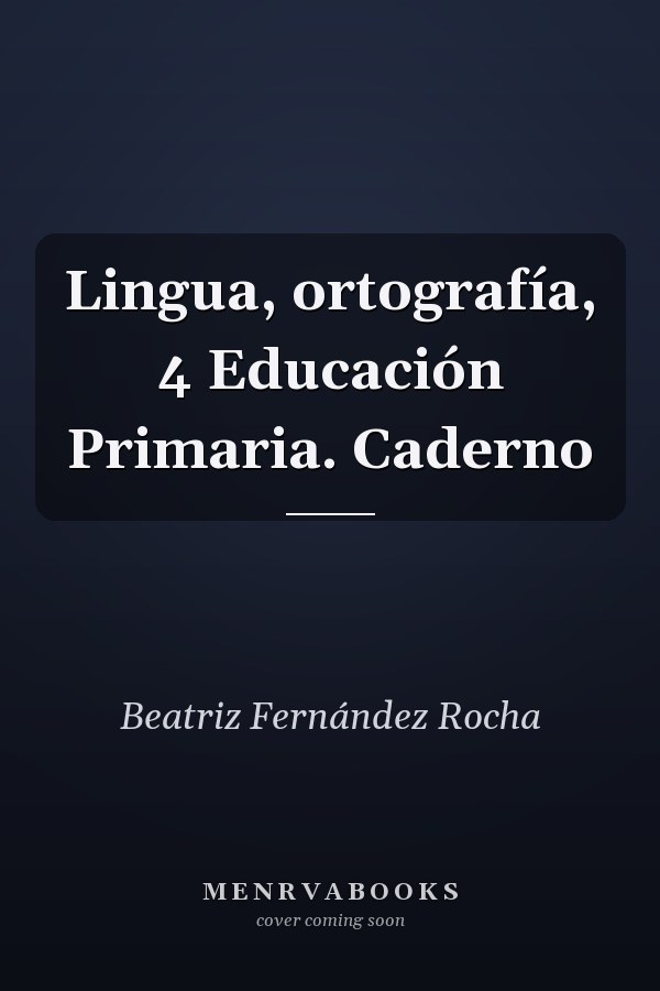 Lingua, ortografía, 4 Educación Primaria. Caderno