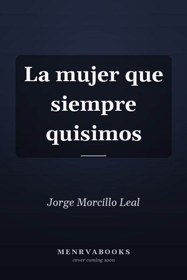 La mujer que siempre quisimos