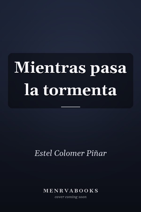 Mientras pasa la tormenta