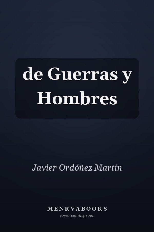 de Guerras y Hombres