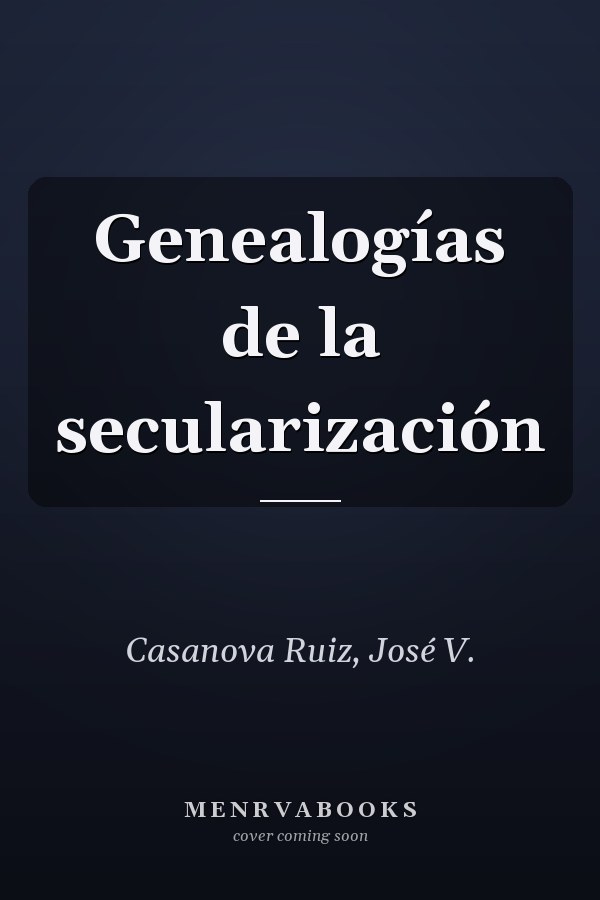 Genealogías de la secularización