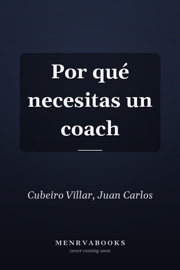 Por qué necesitas un coach