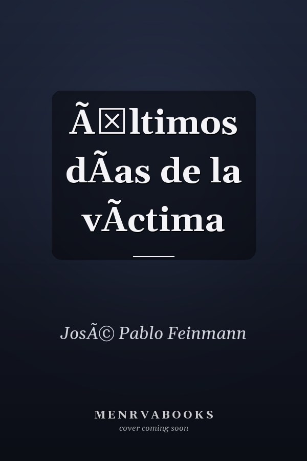 Ãšltimos dÃas de la vÃctima