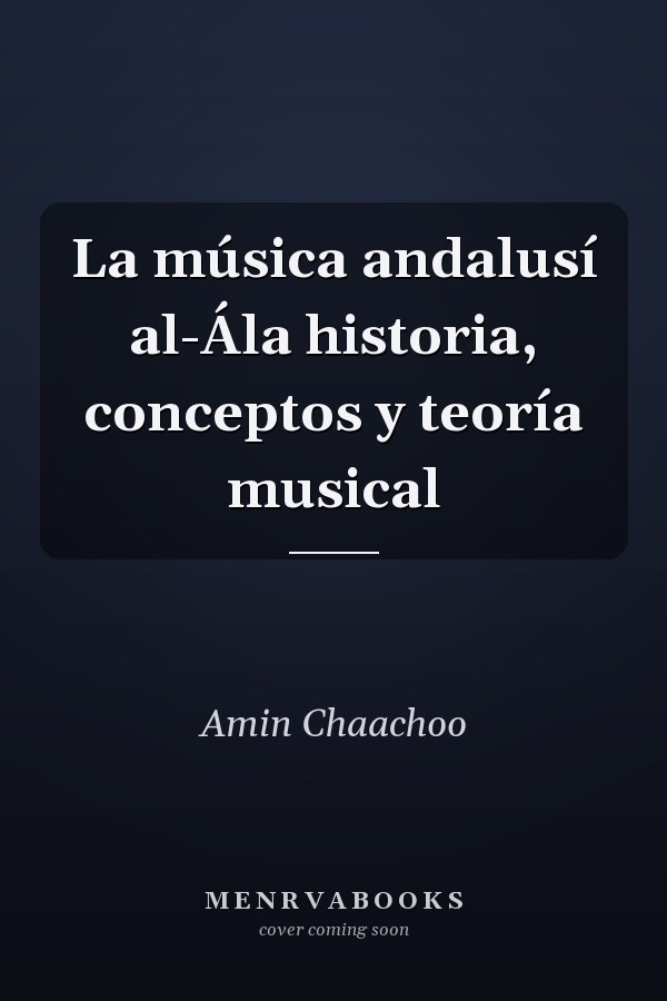 La música andalusí al-Ála historia, conceptos y teoría musical