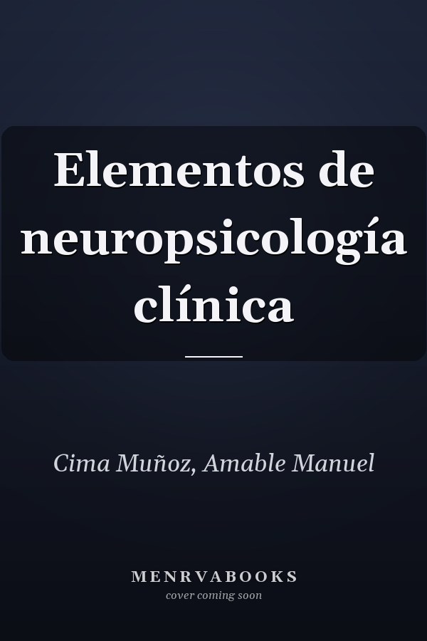 Elementos de neuropsicología clínica