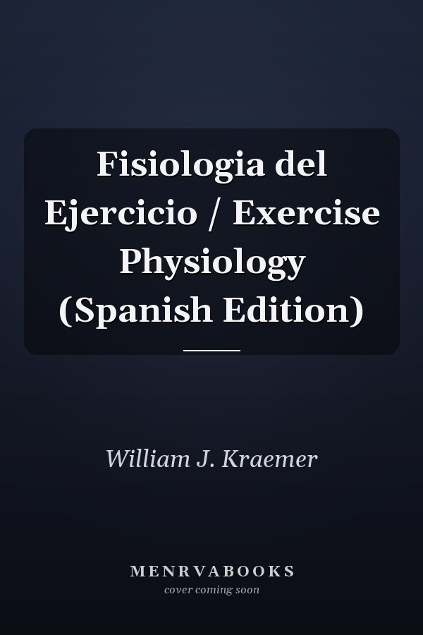 Fisiologia del Ejercicio / Exercise Physiology (Spanish Edition)