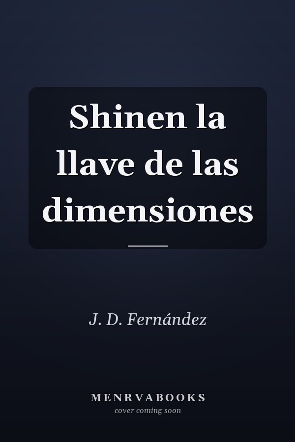 Shinen la llave de las dimensiones