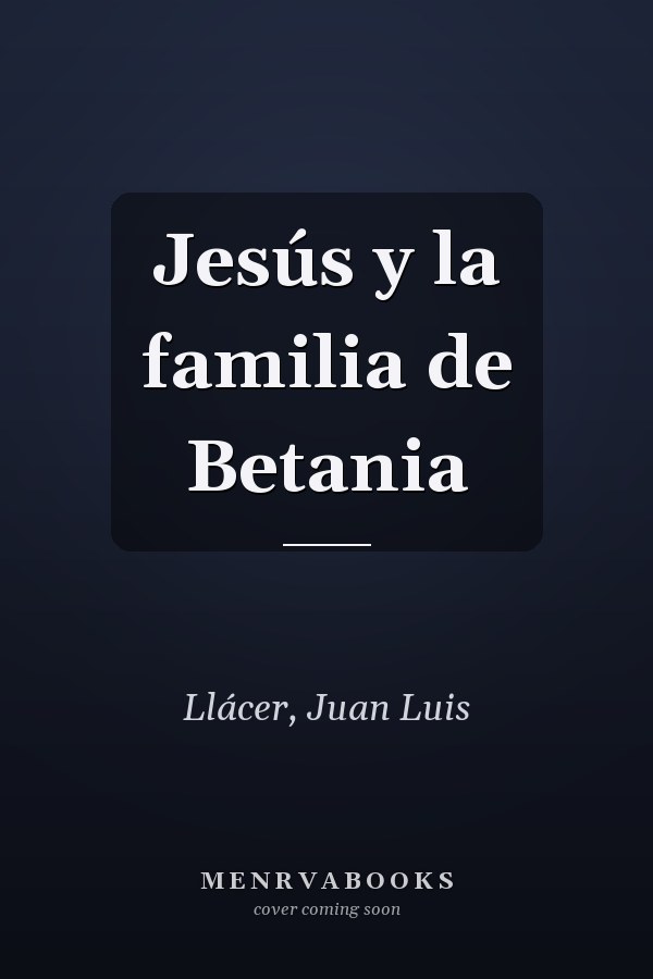 Jesús y la familia de Betania