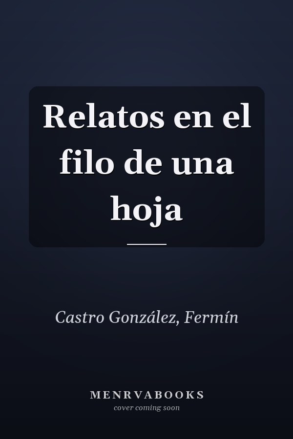 Relatos en el filo de una hoja