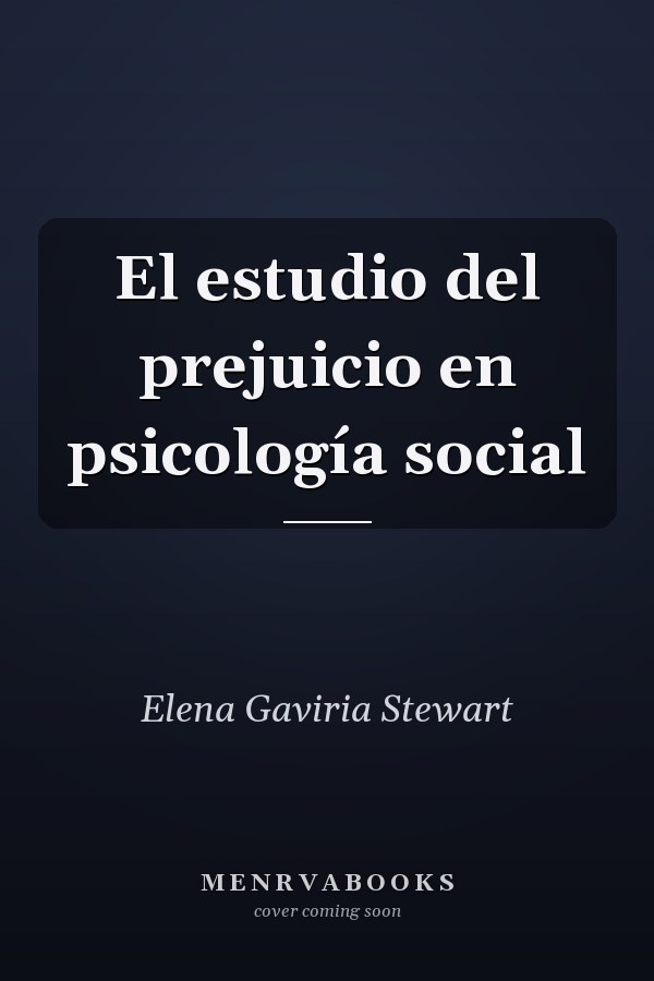 El estudio del prejuicio en psicología social