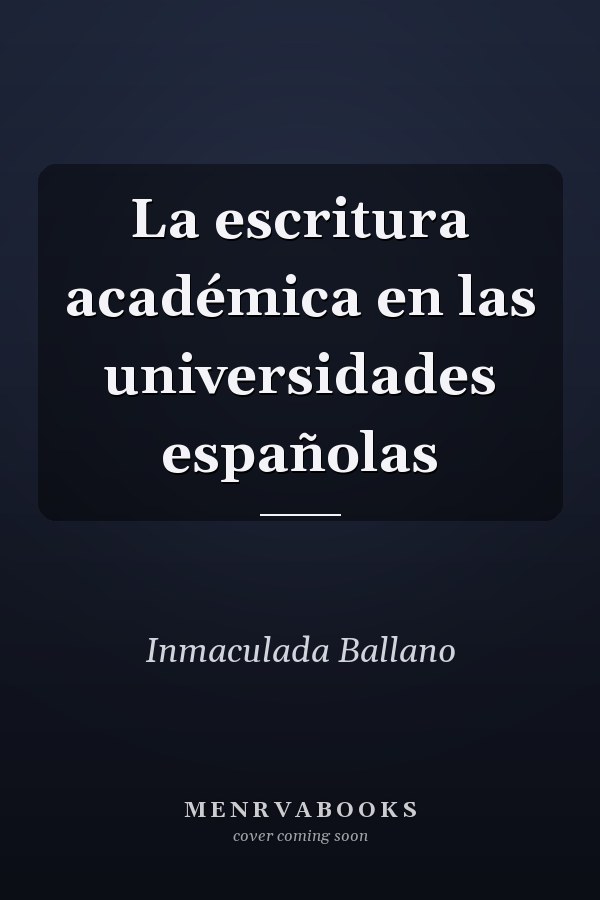 La escritura académica en las universidades españolas