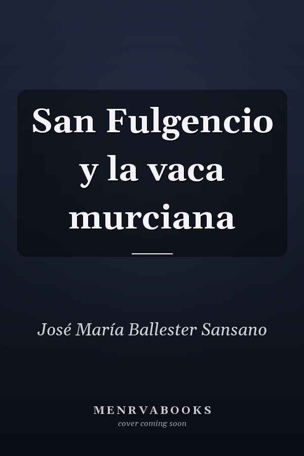 San Fulgencio y la vaca murciana