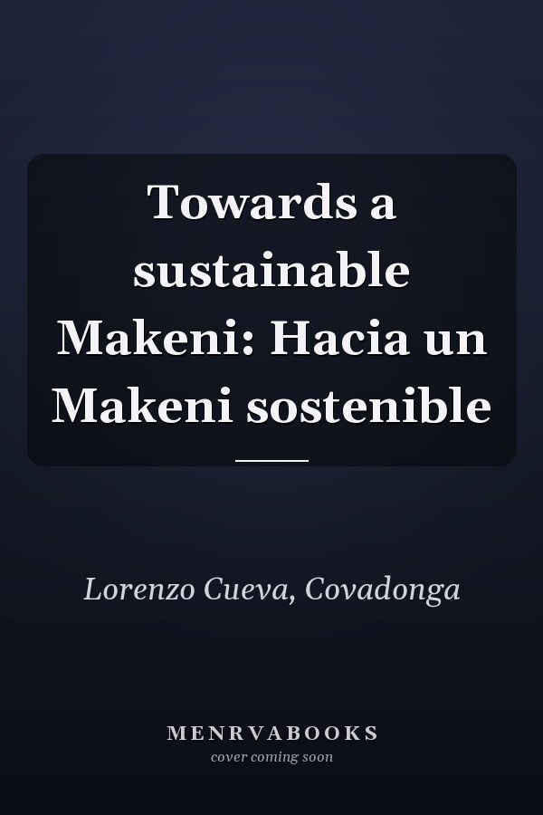 Towards a sustainable Makeni: Hacia un Makeni sostenible