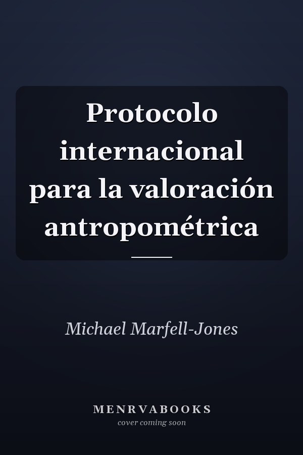 Protocolo internacional para la valoración antropométrica
