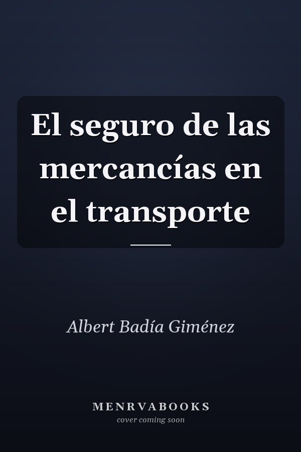 El seguro de las mercancías en el transporte