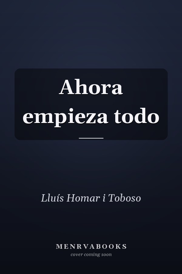 Ahora empieza todo