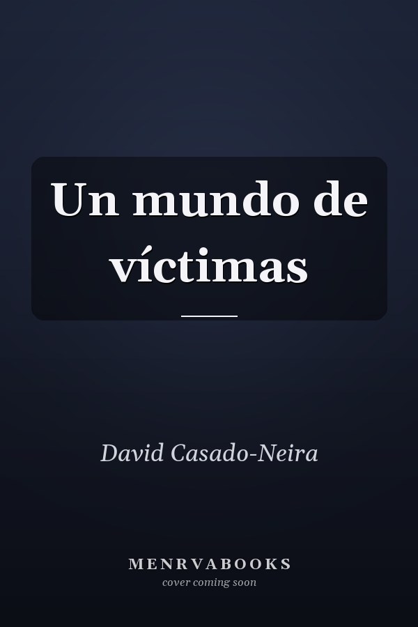 Un mundo de víctimas