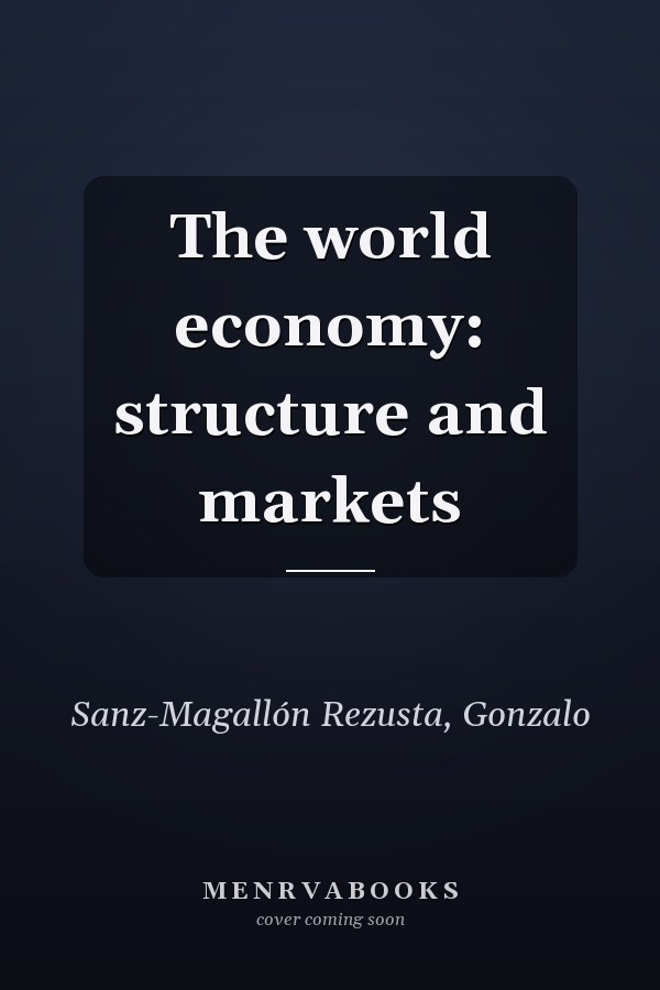 The world economy: structure and markets