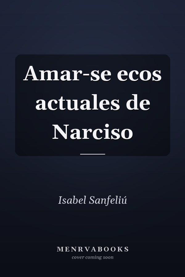 Amar-se ecos actuales de Narciso